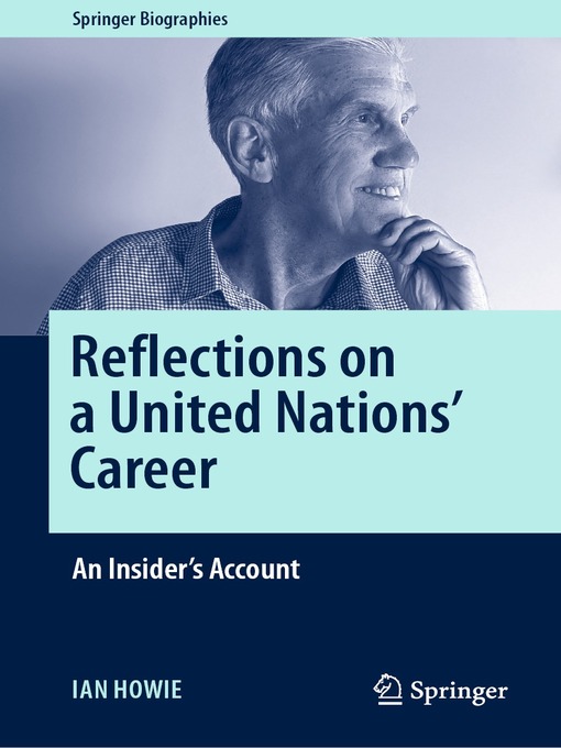Title details for Reflections on a United Nations' Career by Ian Howie - Available